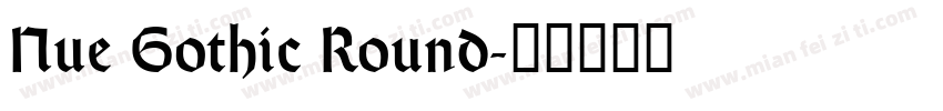 Nue Gothic Round字体转换